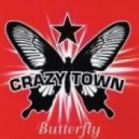 Crazy Town, Viduta & DimixeR - Butterfly
