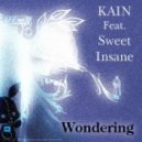 Kain feat. Sweet Insane - Wondering
