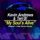 Kevin Andrews & Terri B! - My Soul's Alive