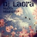 Dj LaOra - March Madness (Podcast\'13)