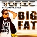 Tonic - Big Fat