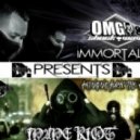 OMG x ShockWave x Insane Riot - Immotals