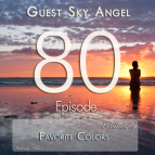 Butterfly - Favorite Colors Episode 080 (Guest: Sky Angel)