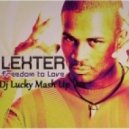 Lexter vs. Andrey Sher - Freedom To Love