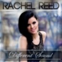 Rachel Reed - Different Sound