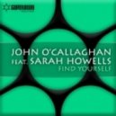 John O\'Callaghan ft. Sarah Howells - Find Yourself (Vexare Remix)