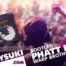 Warp Brothers - Phatt Bass