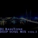 Dj BassTone - Deep Soul Mix vol. 1