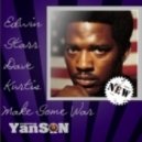 Edwin Starr vs Dave Kurtis - Make Some War (Dmitriy Yanson Mash Up)