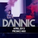 DANNIC - April 2013 Promo Mix ()