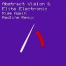 Abstract Vision & Elite Electronic - Rise Again