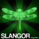 Slangor - Dragonflies ()