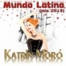 Katrin Moro - Mundo Latino (Mix 2013)
