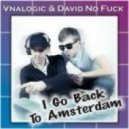 Vnalogic & David No Fuck - I Go Back To Amsterdam (South Blast Remix)
