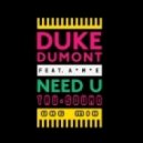 Duke Dumont - Need U