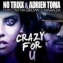 No Trixx & Adrien Toma - Crazy For U (Montana P.MIX80\'Breakbot)
