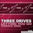 Three Drives - Letting You Go (Greece 2000) (Jason Mill Remix)