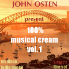 John Osten - 100% MUSICAL CREAM VOL. 1