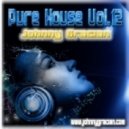 Johnny Gracian - Pure House Vol.12
