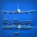 Dj Dagaz - Flight to dreams 04