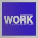 Masters At Work - Work (DJ V1t & DJ Badinoff Remix)