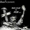 Dimas3x - back from the dead