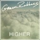 GRVRBBRS - Higher ()