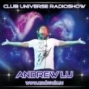 Andrew Lu - Club Universe Radioshow 067