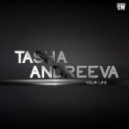 Tasha Andreeva - Your Life