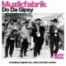 Muzikfabrik - Do Da Gipsy