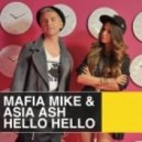 Mafia Mike & Asia Ash - Hello Hello