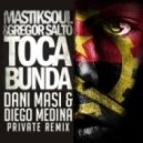 Mastiksoul & Gregor Salto - Toca Bunda (Dani Masi & Diego Medina Private Mix)