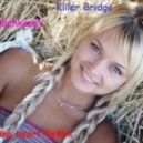 Killer Bridge Vs Dj Bochkarev - Loving Heart