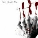 Pika Ft. Sanna Hartfield - Help Me