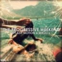 Splash Motion & Mikaz S - The Progressive Weekend [vol.1]