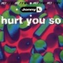 Jonny L - Hurt You So (Simon Harris 2012 Remix Version 3!)
