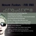 eLEXtroLEX™® - House Fusion