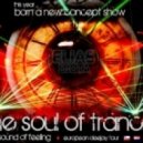 Elias DJota - The Soul Of Trance (Episode 009) 2013 by eliasdjota ()
