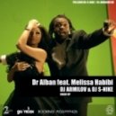 Dr. Alban ft. Melissa ft. Dany Lorence - Habibi (Dj Armilov & Dj S-Nike Mashup)
