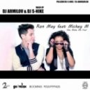 Ron May feat. Mickey M - You Make Me Feel (Dj Armilov & Dj S-Nike Mashup)