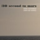30 Seconds To Mars - From Yesterday