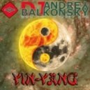 DJ Andrey Balkonsky - YIN-YANG (May 2013)