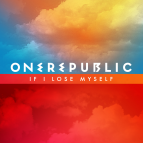 One Republic - If I Lose Myself