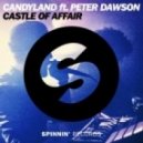 Candyland feat. Peter Dawson - Castle Of Affair (Nick Fury Remix)