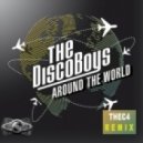 The Disco Boys - Around The World (Thec4 Remix)