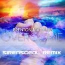 Brenton Mattheus - Overcome
