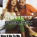 Sean Paul feat. Keysha Cole - Give It Up To Me (DJ Dima First Remix)