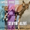 Capital Cities - Stayin Alive (Original Mix)