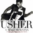 Usher - U Make Me Wanna