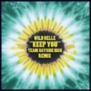 Wild Belle - Keep You